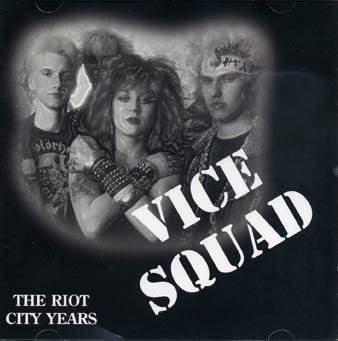 Vice Squad: The riot city years CD